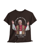 Pope LEO XIV THANK YOU FATHER T-Shirt BLACK 10Colors FREE Customize Pope LEO XIV