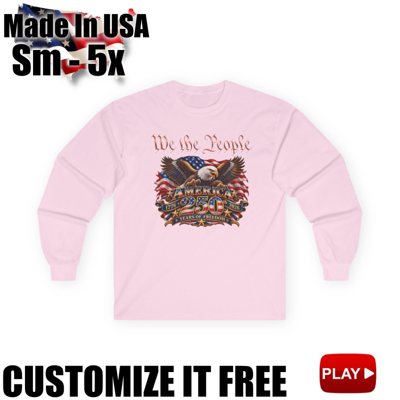 We the People 250th Anniversary Long Sleeve T-Shirt BLACK 10Colors FREE Personalization