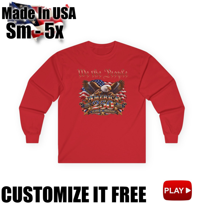 We the People 250th Anniversary Long Sleeve T-Shirt BLACK 10Colors FREE Personalization