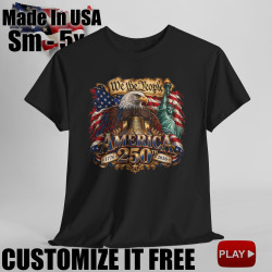 We the People 250th Anniversary Short Sleeve T-Shirt BLACK 10Colors FREE Personalization V2.0