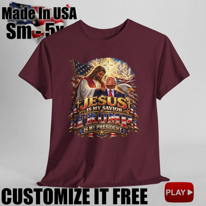 Jesus Is My Savior Trump Is My President Short Sleeve T-Shirt BLACK 15Colors FREE Personalization V2.0