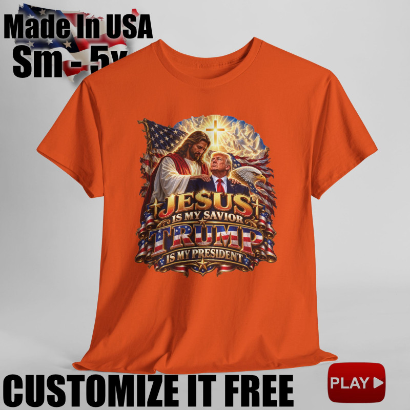 Jesus Is My Savior Trump Is My President Short Sleeve T-Shirt BLACK 15Colors FREE Personalization V2.0