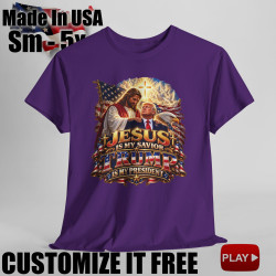 Jesus Is My Savior Trump Is My President Short Sleeve T-Shirt BLACK 15Colors FREE Personalization V2.0